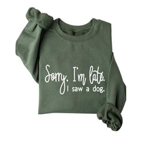 Load image into Gallery viewer, Sorry I'm Late I Saw A Dog Sweatshirt Women Funny Dog Lover Shirt Casual Crew Neck Long Sleeve Pullovers Lightweight