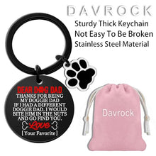 Load image into Gallery viewer, Davrock Dog Dad Gifts for Men Best Dog Dad Ever Keychain