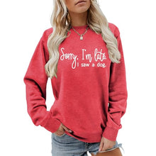 Load image into Gallery viewer, Sorry I'm Late I Saw A Dog Sweatshirt Women Funny Dog Lover Shirt Casual Crew Neck Long Sleeve Pullovers Lightweight Red