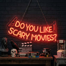 Load image into Gallery viewer, Do You Like Scary Movies LED Neon Sign, USB Powered Light Decor