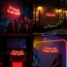 Load image into Gallery viewer, Do You Like Scary Movies LED Neon Sign, USB Powered Light Decor