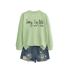 Load image into Gallery viewer, Sorry I'm Late I Saw A Dog Sweatshirt Women Funny Dog Lover Shirt Casual Crew Neck Long Sleeve Pullovers Lightweight Green
