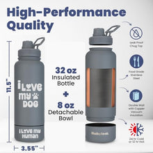 Load image into Gallery viewer, Dog Water Bottle for Dog Lovers - 32 oz Stainless Steel Double Wall Insulated Water Bottle with 8 oz Detachable Bowl on Bottom- Ideal Doggy Lover Gift for Hiking, Walking, Travel - “Love" Smoky Grey
