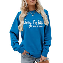 Load image into Gallery viewer, Sorry I'm Late I Saw A Dog Sweatshirt Women Funny Dog Lover Shirt Casual Crew Neck Long Sleeve Pullovers Lightweight Lake Blue
