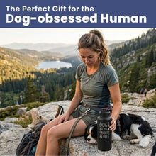 Load image into Gallery viewer, Dog Water Bottle for Dog Lovers - 32 oz Stainless Steel Double Wall Insulated Water Bottle with 8 oz Detachable Bowl on Bottom- Doggy Lover Gift for Hiking, Walks, Travel - “Favorite People” Black
