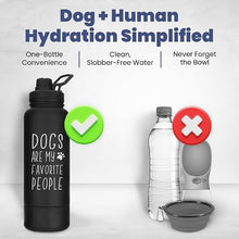 Load image into Gallery viewer, Dog Water Bottle for Dog Lovers - 32 oz Stainless Steel Double Wall Insulated Water Bottle with 8 oz Detachable Bowl on Bottom- Doggy Lover Gift for Hiking, Walks, Travel - “Favorite People” Black

