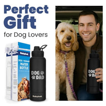 Load image into Gallery viewer, Dog Dad Water Bottle – 32 oz Stainless Steel Double Wall Insulated with 8 oz Detachable Bowl on Bottom – Cool Dog Dad Gifts for Father's Day, Hiking, Walking, Travel &amp; Everyday Adventures – DD Black
